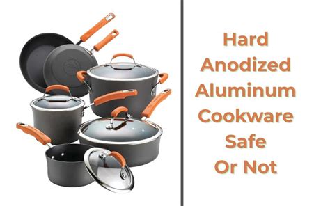 is hard anodized aluminum cookware safe